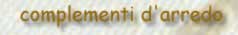 complementi d'arredo