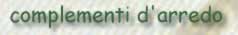 complementi d'arredo